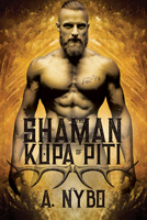 The Shaman of Kupa Piti 164405261X Book Cover