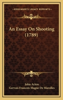 An Essay On Shooting 1165312204 Book Cover