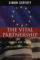 The Vital Partnership: Power and Order 0742548856 Book Cover