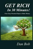 Get Rich in 30 Minutes 1720022070 Book Cover