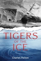 Tigers of the Ice 196380953X Book Cover