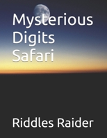 Mysterious Digits Safari B0CW69GHP2 Book Cover