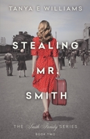 Stealing Mr. Smith 1775070654 Book Cover