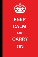 Keep Calm and Carry On: Keep Calm and Carry On Notebook / Journal (6 x 9) 1688069909 Book Cover