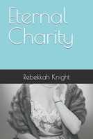 Eternal Charity B0BMSP2P12 Book Cover
