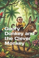 Goofy Donkey and the Clever Monkey B0CR7XRSBB Book Cover