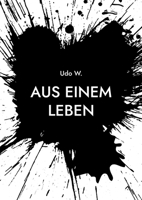 Aus einem Leben (German Edition) 3757881036 Book Cover