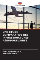 Une Étude Comparative Des Infrastructures Aéroportuaires (French Edition) 6209926142 Book Cover