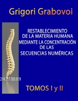 Restablecimiento de la Materia Humana Mediante la Concentraci�n de las Secuencias N�mericas 1076931227 Book Cover
