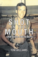 Shot in the Mouth and Still Preaching B0BXX36JPG Book Cover