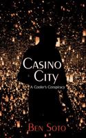 Casino City : A Cooler's Conspiracy 1732185115 Book Cover