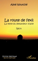 La route de l'exil: La veste du demandeur d'asile Récit (Écrire l'Afrique) (French Edition) 2343102554 Book Cover