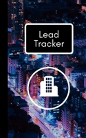 Lead Tracker: Organizer and Log Book for Real Estate Agents 1676460128 Book Cover
