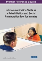 Infocommunication Skills as a Rehabilitation and Social Reintegration Tool for Inmates 152258787X Book Cover