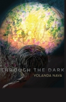 Through the Dark 1732830363 Book Cover