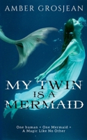 My Twin is A Mermaid B0FP7QFDKQ Book Cover