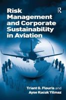 Risk Management and Corporate Sustainability in Aviation 1409411990 Book Cover