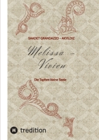 Melissa - Vivien: Die Tapfere kleine Seele (German Edition) 3384023269 Book Cover