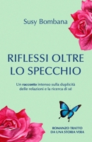 Riflessi oltre lo specchio (Italian Edition) B0F8VP4ZDK Book Cover