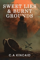 Sweet Lies & Burnt Grounds B0GRKKZ74B Book Cover