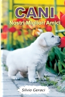 CANI Nostri Migliori Amici (Italian Edition) B0DQJFGS8V Book Cover