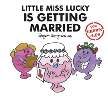 Little Miss Lucky is Getting Married 1405292229 Book Cover