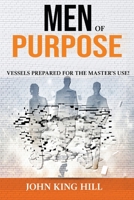 Men of Purpose: Vessels Prepared for the Master's Use 1087824907 Book Cover