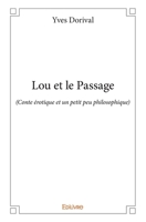 Lou et le Passage (French Edition) 2334154431 Book Cover