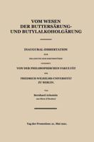 Vom Wesen Der Buttersaure- Und Butylalkoholgarung: Inaugural-Dissertation 3662228092 Book Cover