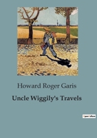 Uncle Wiggily's Travels B0CCQ1NP9K Book Cover