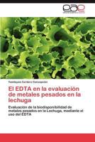 El Edta En La Evaluacion de Metales Pesados En La Lechuga 3848474042 Book Cover