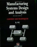 Manufacturing Systems Design and Analysis 041258140X Book Cover