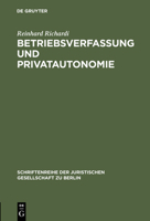 Betriebsverfassung Und Privatautonomie 3110047683 Book Cover