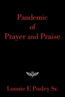 Pandemic of Prayer and Praise 1543498523 Book Cover