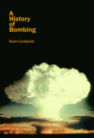 A History of Bombing 1565848160 Book Cover