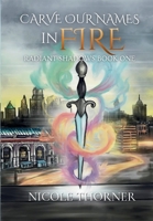 Carve Our Names in Fire B0GCBV1K3C Book Cover