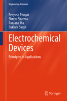 Electrochemical Devices: Principles to Applications (Engineering Materials) 9819605261 Book Cover