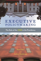 Executive Policymaking: The Role of the OMB in the Presidency 0815737955 Book Cover