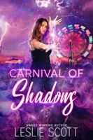 Carnival of Shadows: A Teagan Blackwater Urban Fantasy Novel 1736504916 Book Cover