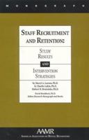 Staff Recruitment and Retention (Item # 350) (Monographs of the American Association on Mental Retardation) 094089856X Book Cover