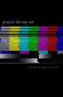 Prayer: Fix My Set: Poems by Martha Boss 0692708405 Book Cover