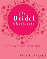 The Bridal checklists: The Portable guide Step-by-Step to organizing the bridal budget 1977624790 Book Cover