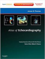 Atlas of Echocardiography: Imaging Companion to Braunwald's Heart Disease: Expert Consult - Online and Print 143771370X Book Cover