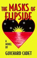 The Masks of Flipside 0964763540 Book Cover