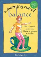 A Morning Cup of Balance: One 15-Minute Routine for a Lifetime of Strength & Stability (The Morning Cup series) 1575872382 Book Cover