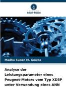 Analyse der Leistungsparameter eines Peugeot-Motors vom Typ XD3P unter Verwendung eines ANN 6209299547 Book Cover