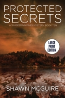 Protected Secrets: A Whispering Pines Mystery, Book Ten B088BFZT7K Book Cover