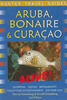 Aruba, Bonaire & Curacao Alive! 158843687X Book Cover
