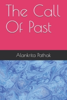 The Call Of Past 1689534850 Book Cover