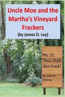 Uncle Moe and the Martha's Vineyard Frackers 1501027085 Book Cover